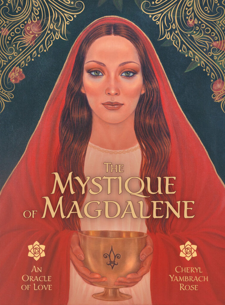 The Mystique of Magdalene Oracle by Cheryl Yambrach Rose